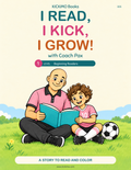 I Read, I Kick, I Grow! with Coach Pax — Read & Color Soccer Story Book for Beginning Readers (Printable PDF)